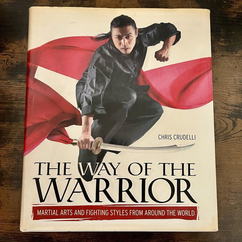 The Way of the Warrior Book 2008 1st American Ed Hardcover Martial Arts